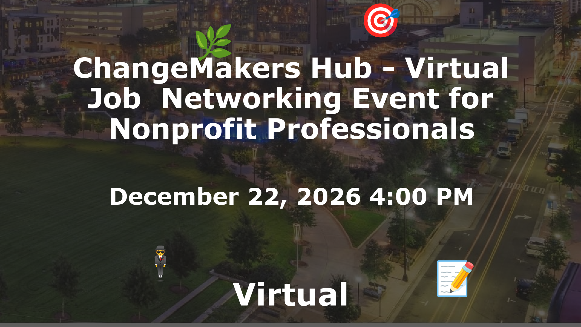 ChangeMakers Hub - Virtual Job  Networking Event for Nonprofit Professionals event image